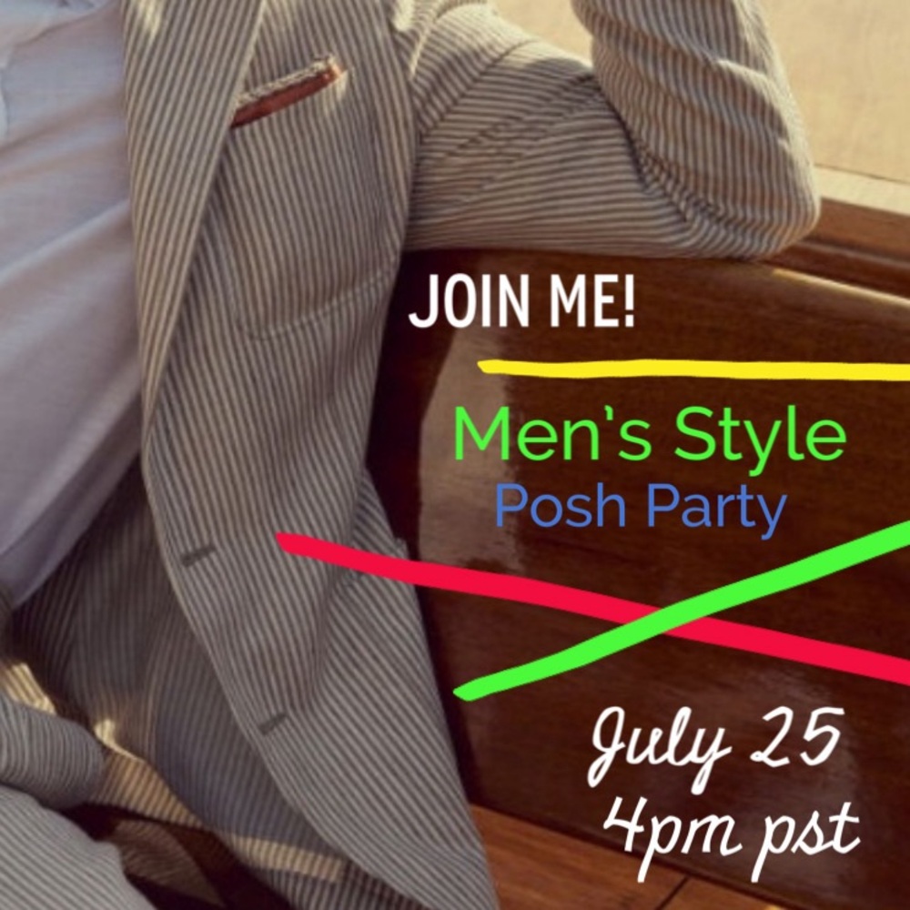 Today!!! Join Me For Men’s Style Posh Party - Jul… - image 5